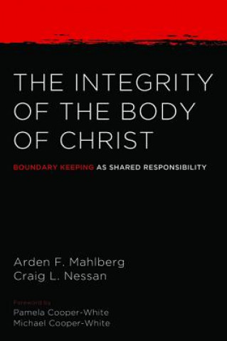 Kniha Integrity of the Body of Christ Arden Mahlberg