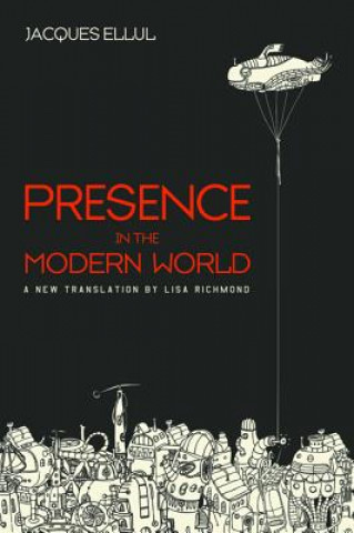 Libro Presence in the Modern World Jacques Ellul