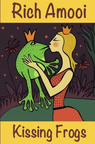 Buch Kissing Frogs Rich Amooi