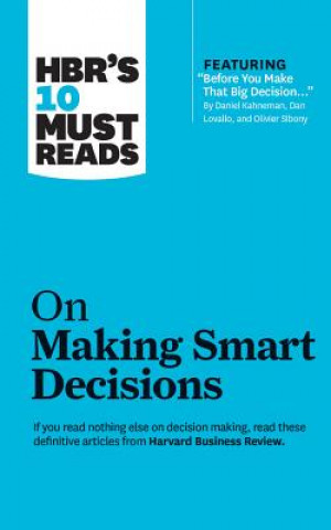 Audio Hbr's 10 Must Reads on Making Smart Decisions Harvard Business Review