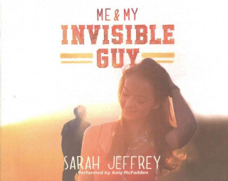 Audio Me & My Invisible Guy Sarah Jeffrey