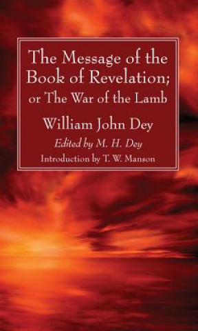 Knjiga Message of the Book of Revelation William John Dey