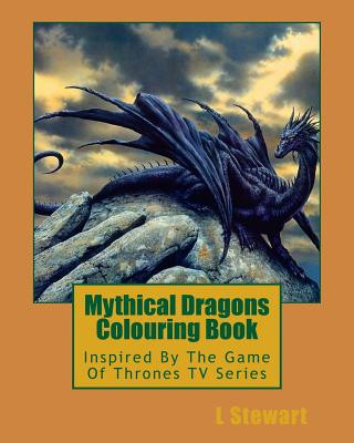 Könyv Mythical Dragons Colouring Book L. Stewart