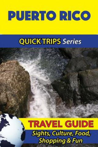 Kniha Quick Trips Puerto Rico Travel Guide Jody Swift