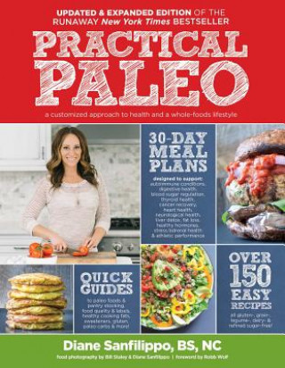 Carte Practical Paleo, 2nd Edition (updated And Expanded) Diane Sanfilippo