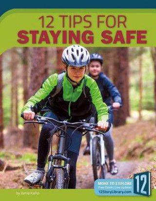 Книга 12 Tips for Staying Safe Arnold Rignstad