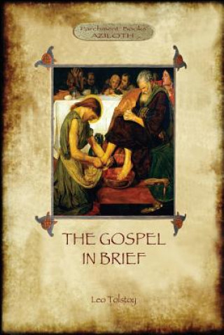 Kniha Gospel in Brief - Tolstoy's Life of Christ (Aziloth Books) Leo Tolstoy