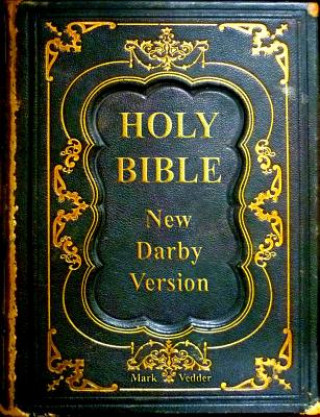 Kniha Holy Bible New Darby Version Mark Vedder