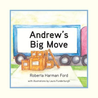 Knjiga Andrew's Big Move Roberta Harman Ford