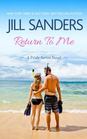 Könyv Return To Me Jill Sanders