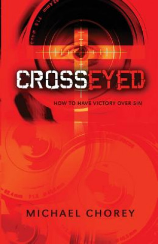 Kniha Cross-Eyed Michael Chorey
