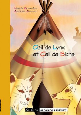 Knjiga Oeil de lynx et Oeil de biche Sandrine Guichard