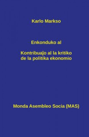 Kniha Enkonduko al Kontribua&#309;o al la kritiko de la politika ekonomio Karlo Markso