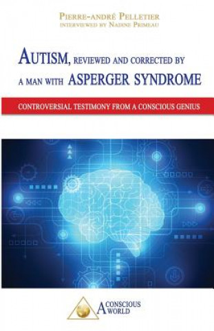 Libro Autism, reviewed and corrected by a man with Asperger syndrome Pierre-André Pelletier