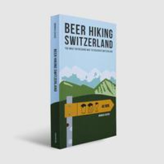 Könyv Beer Hiking Switzerland Monika Saxer