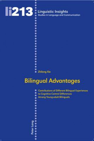 Knjiga Bilingual Advantages Zhilong Xie