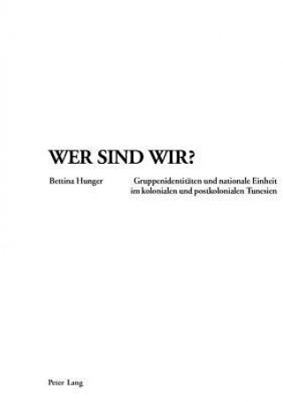 Kniha Wer Sind Wir? Bettina Hunger