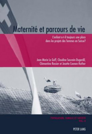 Knjiga Maternite Et Parcours de Vie Jean-Marie Le Goff