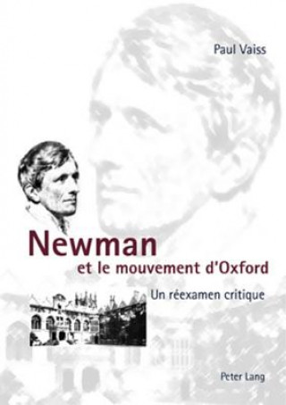 Kniha Newman et le mouvement d'Oxford Paul Vaiss