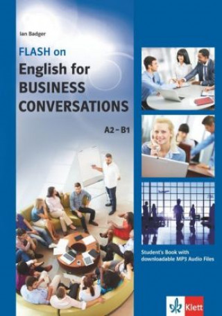 Kniha Flash on English for Business Conversations, Student's Book with downloadable MP3 Audio Files 