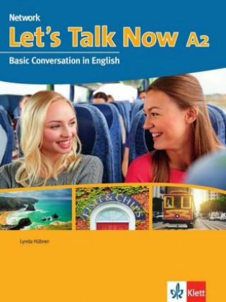 Carte Let's talk now, Students Book mit Audio-CD Lynda Hübner