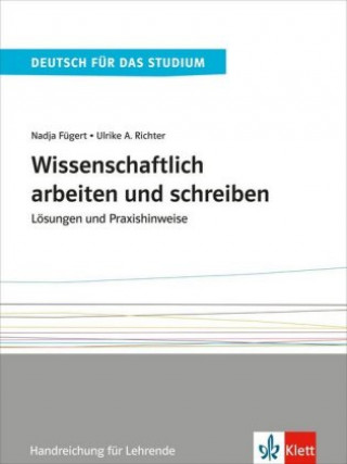 Kniha Wissenschaftlich arbeiten und schreiben Nadja Fügert