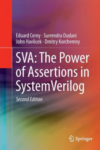 Könyv SVA: The Power of Assertions in SystemVerilog Eduard Cerny