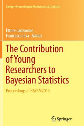 Kniha Contribution of Young Researchers to Bayesian Statistics Francesca Ieva