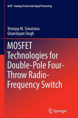 Kniha MOSFET Technologies for Double-Pole Four-Throw Radio-Frequency Switch Viranjay M. Srivastava