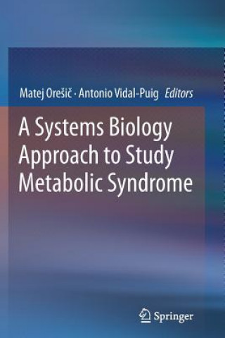 Könyv Systems Biology Approach to Study Metabolic Syndrome Matej Oresic
