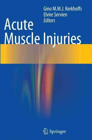 Könyv Acute Muscle Injuries Gino M.M.J. Kerkhoffs