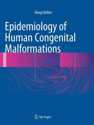 Książka Epidemiology of Human Congenital Malformations Bengt Kallen