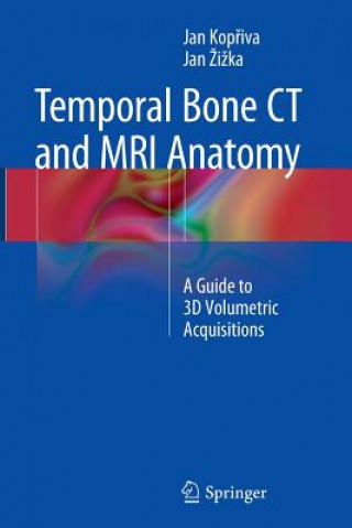 Kniha Temporal Bone CT and MRI Anatomy Jan Kopriva