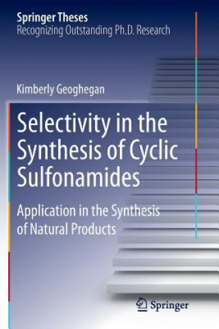 Βιβλίο Selectivity in the Synthesis of Cyclic Sulfonamides Kimberly Geoghegan