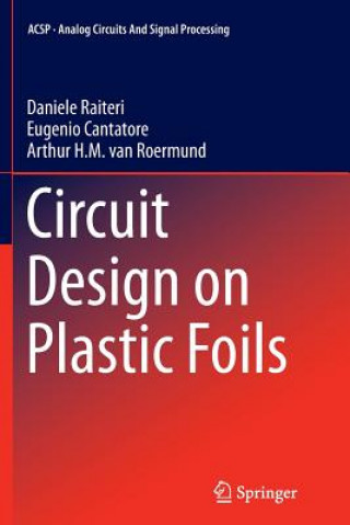 Buch Circuit Design on Plastic Foils Daniele Raiteri