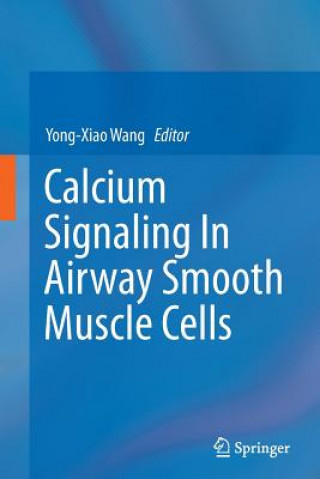 Книга Calcium Signaling In Airway Smooth Muscle Cells Yong-Xiao Wang