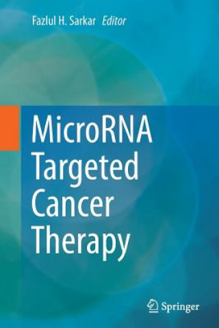 Buch MicroRNA Targeted Cancer Therapy Fazlul H. Sarkar