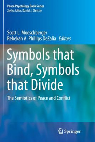 Książka Symbols that Bind, Symbols that Divide Scott L. Moeschberger