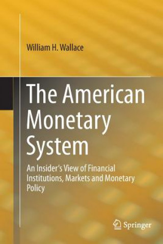 Książka American Monetary System William H. Wallace