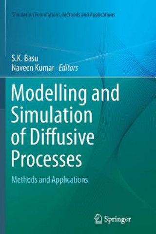 Kniha Modelling and Simulation of Diffusive Processes S. K. Basu