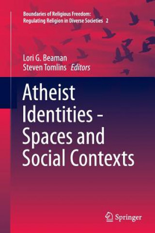 Kniha Atheist Identities - Spaces and Social Contexts Lori G. Beaman