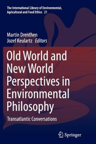 Könyv Old World and New World Perspectives in Environmental Philosophy Martin Drenthen