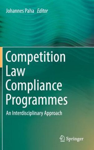 Könyv Competition Law Compliance Programmes Johannes Paha