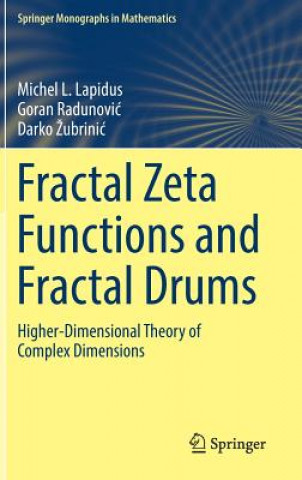 Könyv Fractal Zeta Functions and Fractal Drums Michel Lapidus
