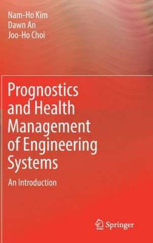 Книга Prognostics and Health Management of Engineering Systems Nam-Ho Kim