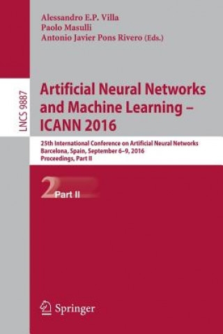 Książka Artificial Neural Networks and Machine Learning - ICANN 2016 Alessandro E. P. Villa