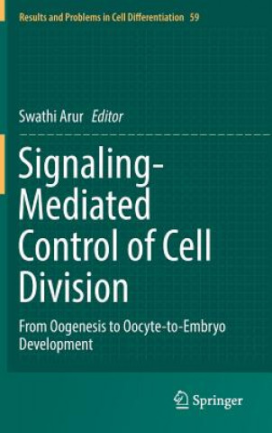 Knjiga Signaling-Mediated Control of Cell Division Swathi Arur