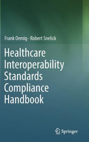 Könyv Healthcare Interoperability Standards Compliance Handbook Frank Oemig