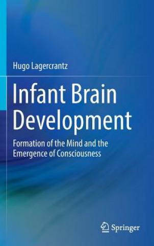 Книга Infant Brain Development Hugo Lagercrantz