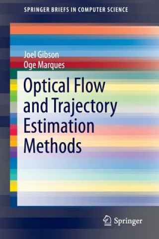 Книга Optical Flow and Trajectory Estimation Methods Joel Gibson
